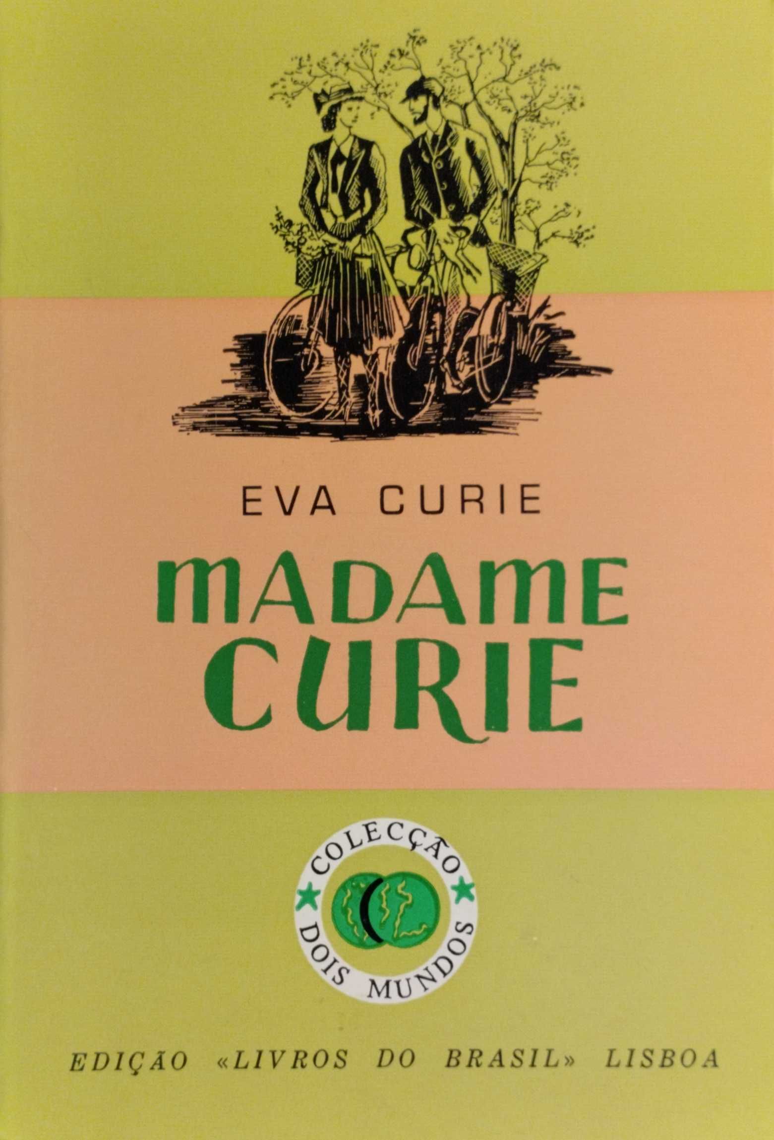 Livro - Madame Curie - Eva Curie