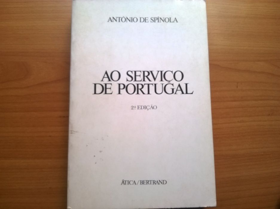 Ao Serviço de Portugal - António de Spínola