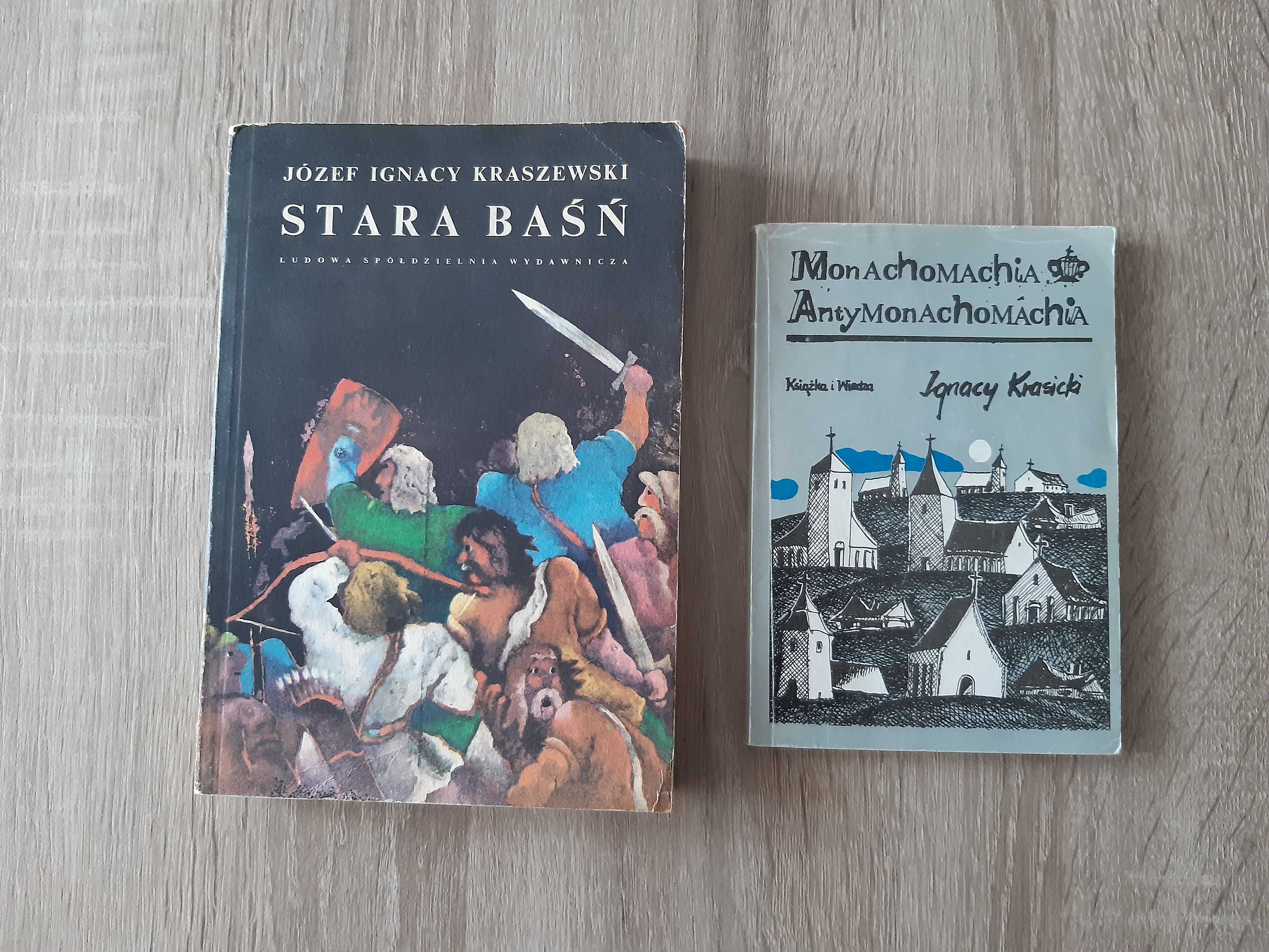 Kraszewski -Stara Baśń, I. Krasicki -Monachomachia Antymonachomachia