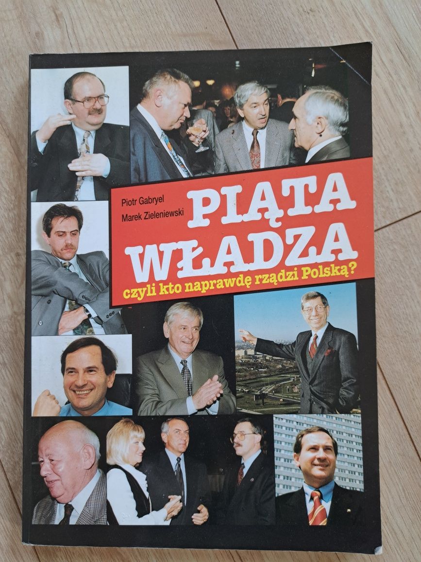 Piąta władza, czyli kto naprawdę rządzi Polską, Gabryel, Zieleniewski