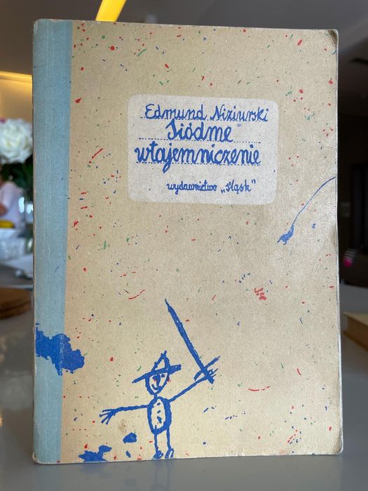 Edmund Niziurski, Siódme wtajemniczenie. Wydanie I, Wyd. Śląsk 1969.
