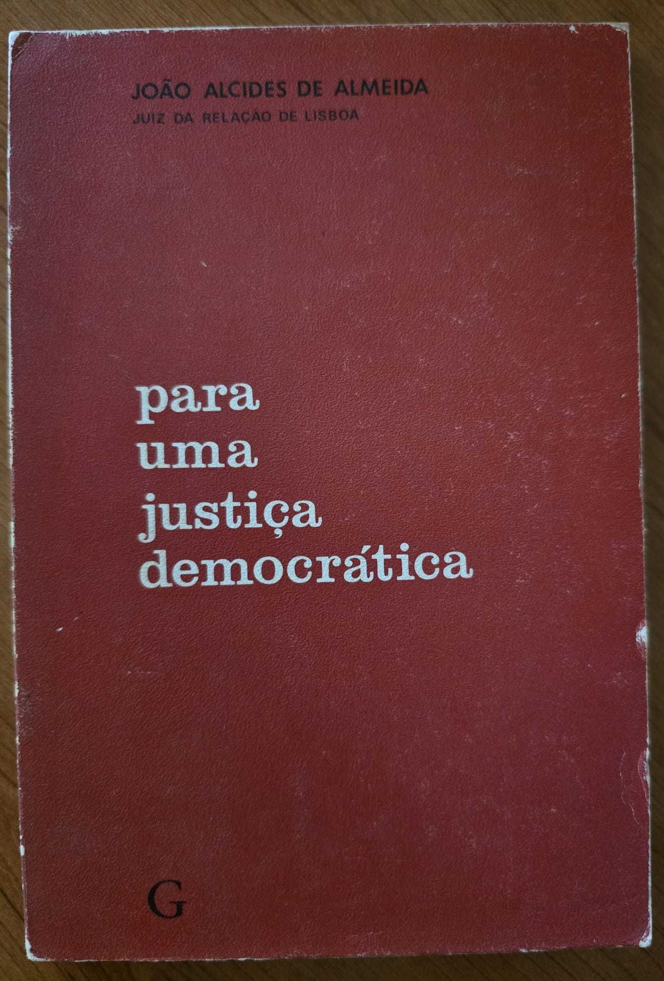 Para uma Justiça Democrática - João Alcides de Almeida