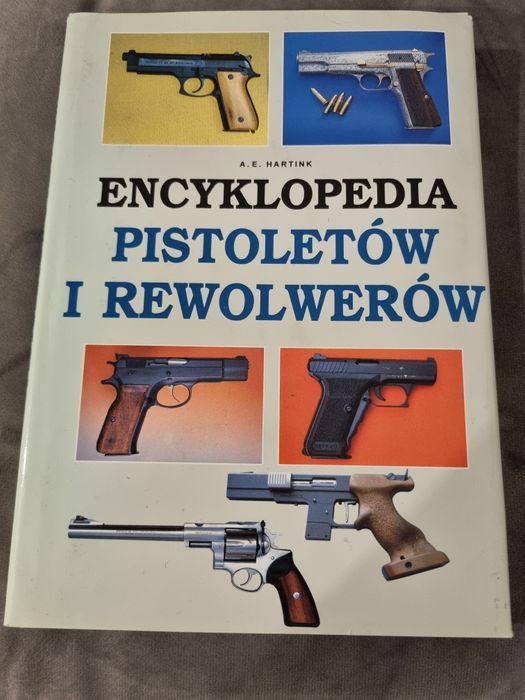 Encyklopedia Pistoletów i Rewolwerów A. E. Hartink