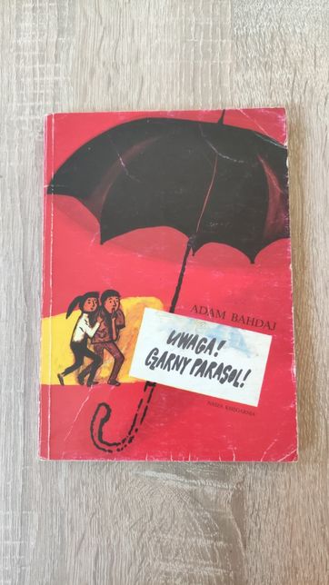Książka dla dzieci " Uwaga czarny parasol" Bahdaj