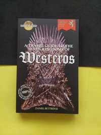 A Travel Guide to the Seven Kingdoms of Westeros. George Martin