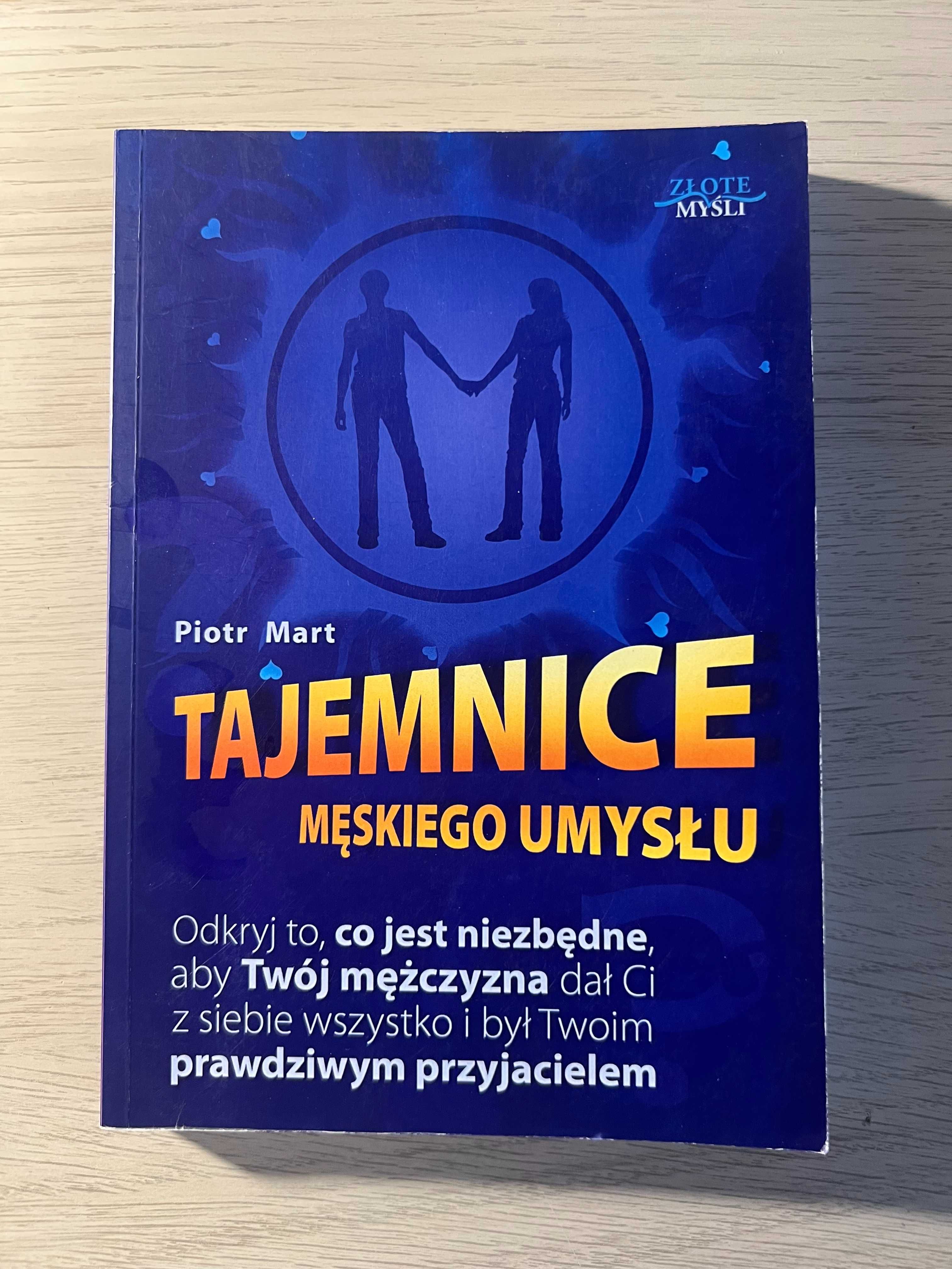 "Tajemnice męskiego umysłu" Piotr Mart JAK NOWA