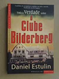 Toda a Verdade Sobre o Clube Bilderberg de Daniel Estulin