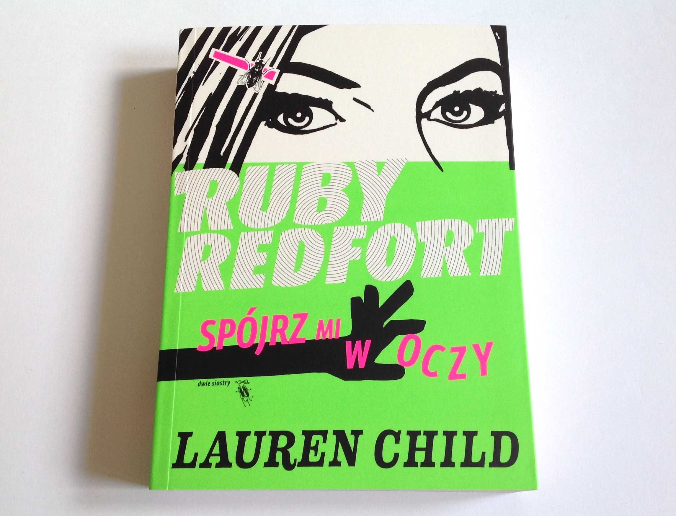Lauren Child Ruby Redfort Spójrz mi w oczy