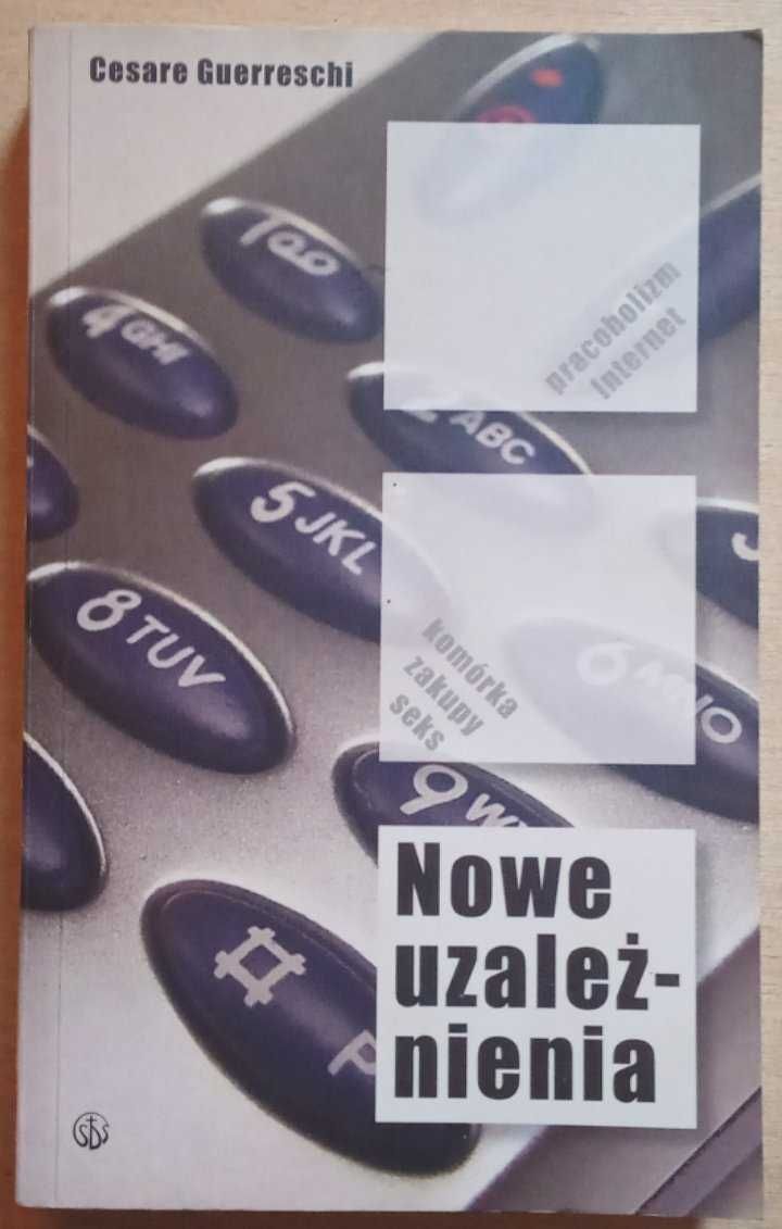Nowe uzależnienia - Cesare Guerreschi