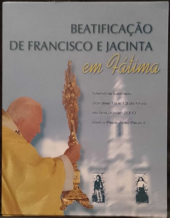 Beatificação de Francisco e Jacinta em Fátima