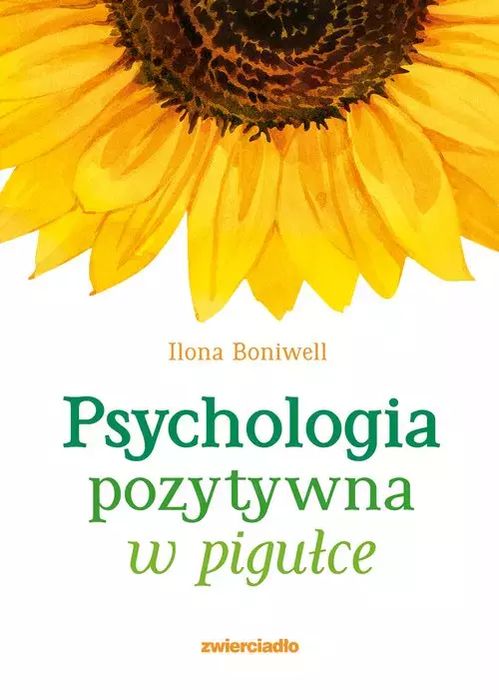 Psychologia pozytywna w pigułce. Zwierciadło