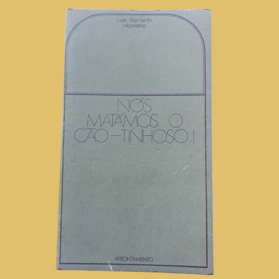 Nós Matámos o Cão-Tinhoso - Luís Bernardo Honwana