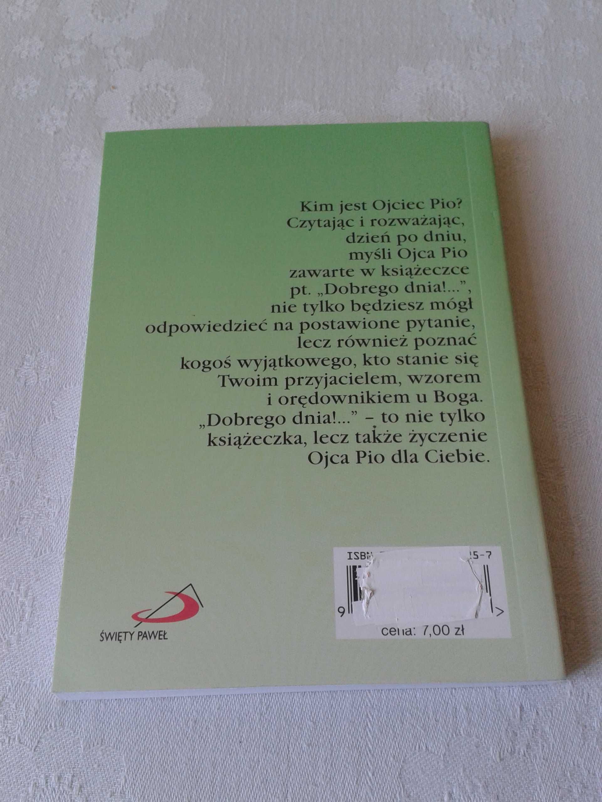 Ojciec Pio Dobrego Dnia!..książka