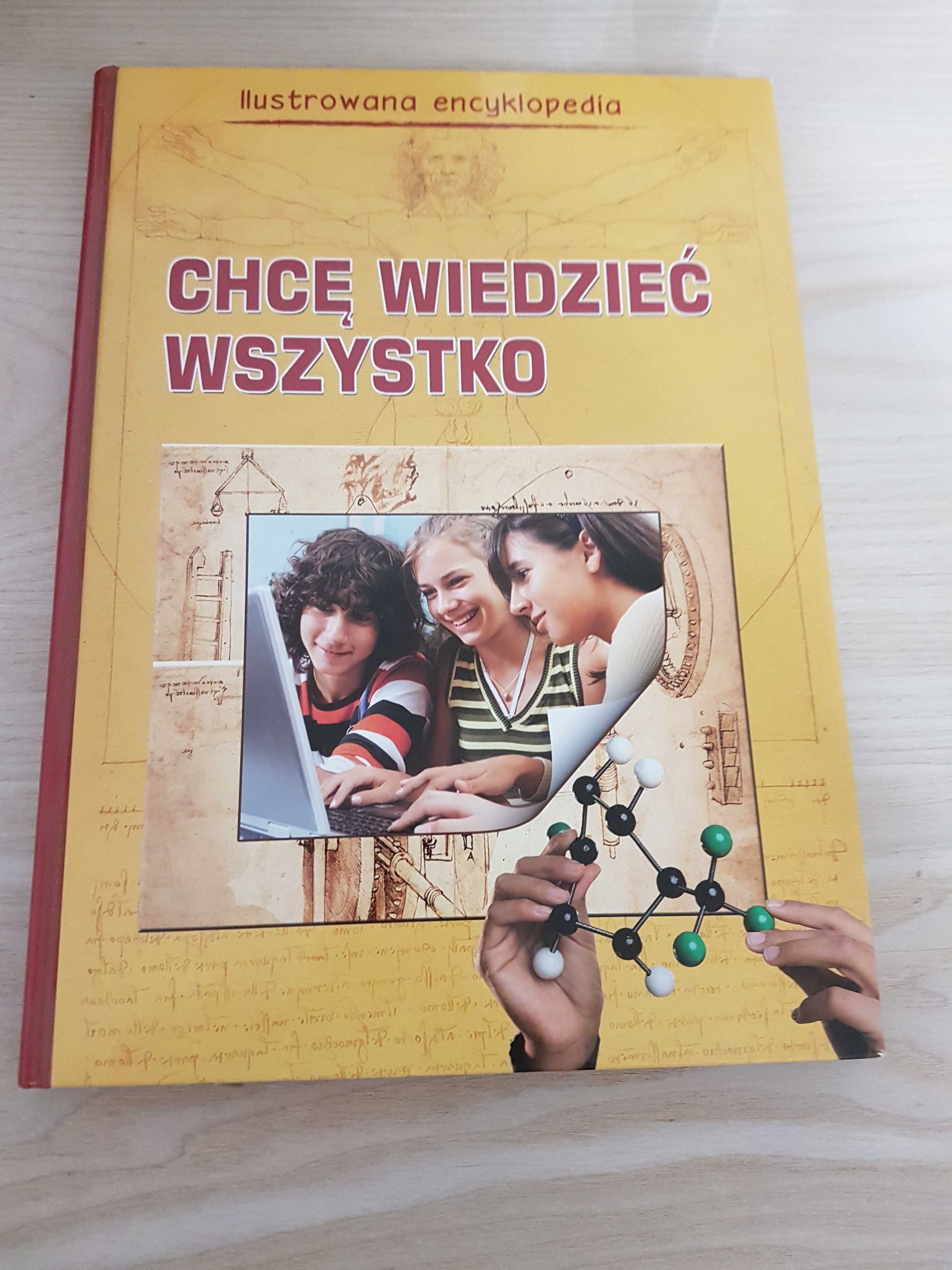 Ilustrowana encyklopedia - Chcę wiedzieć wszystko