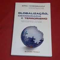 Globalização, Democracia e Terrorismo Eric Hobsbawm