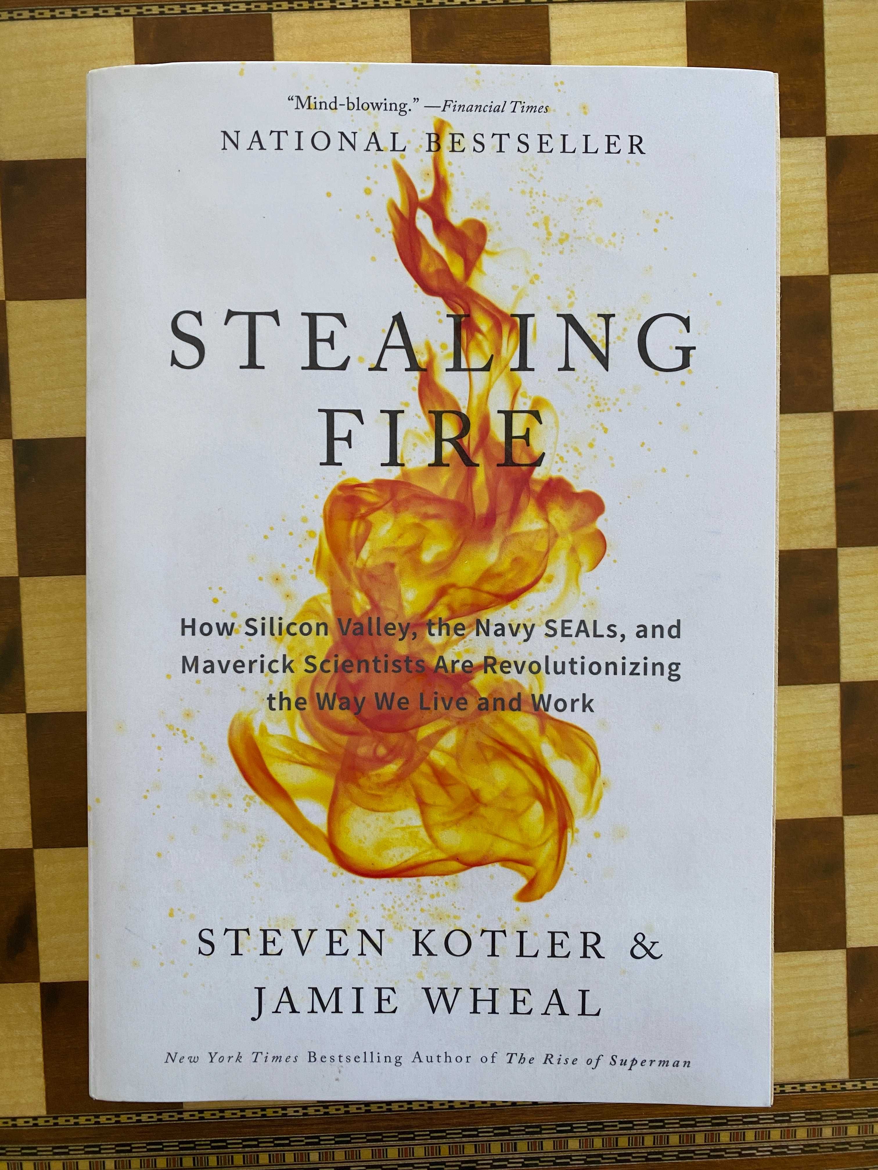 Stealing Fire, de Jamie Wheal e Steven Kotler