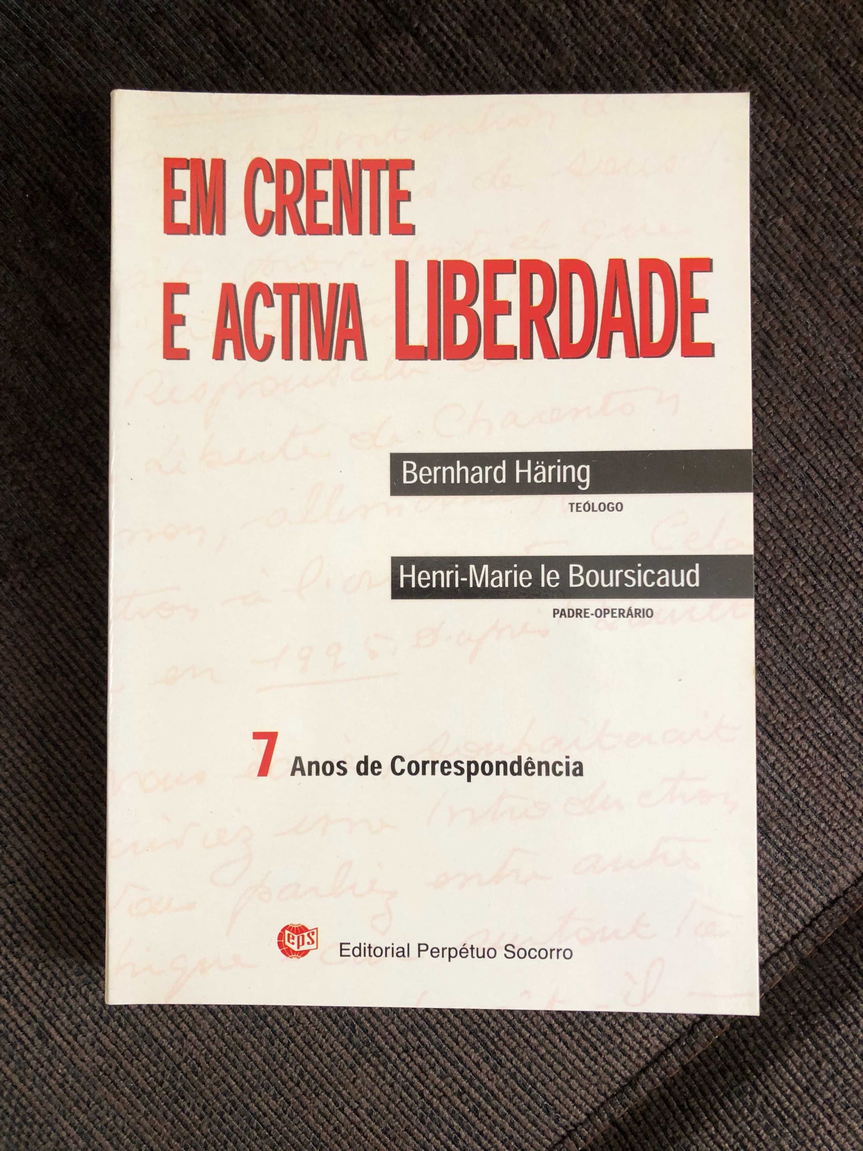 Em Crente e Activa Liberdade