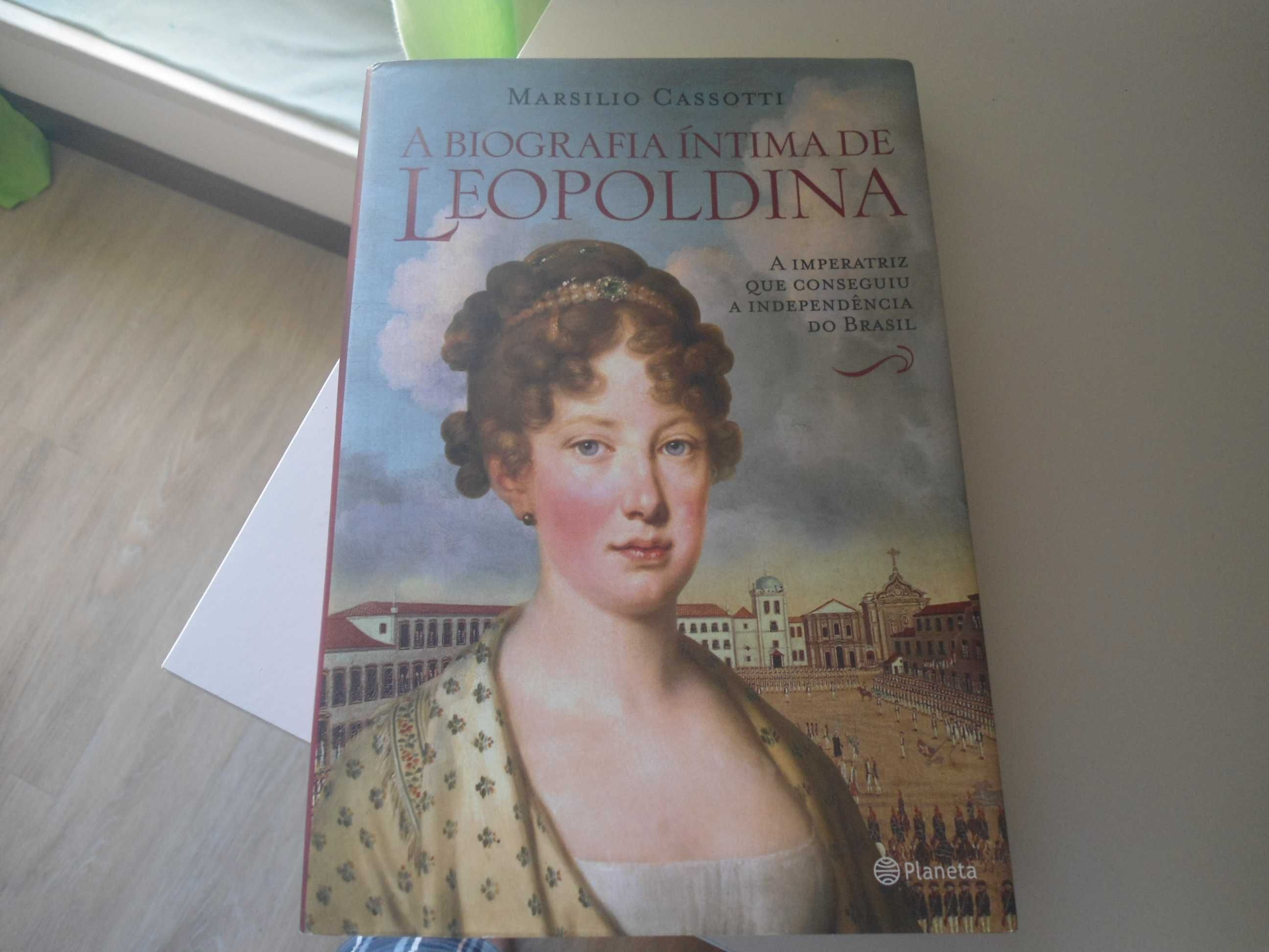 A Biografia Intima de  Leopoldina por Marsilio Cassotti