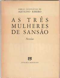 As três mulheres de Sansão-Aquilino Ribeiro-Livraria Bertrand