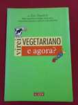 Virei vegetariano, e agora? de