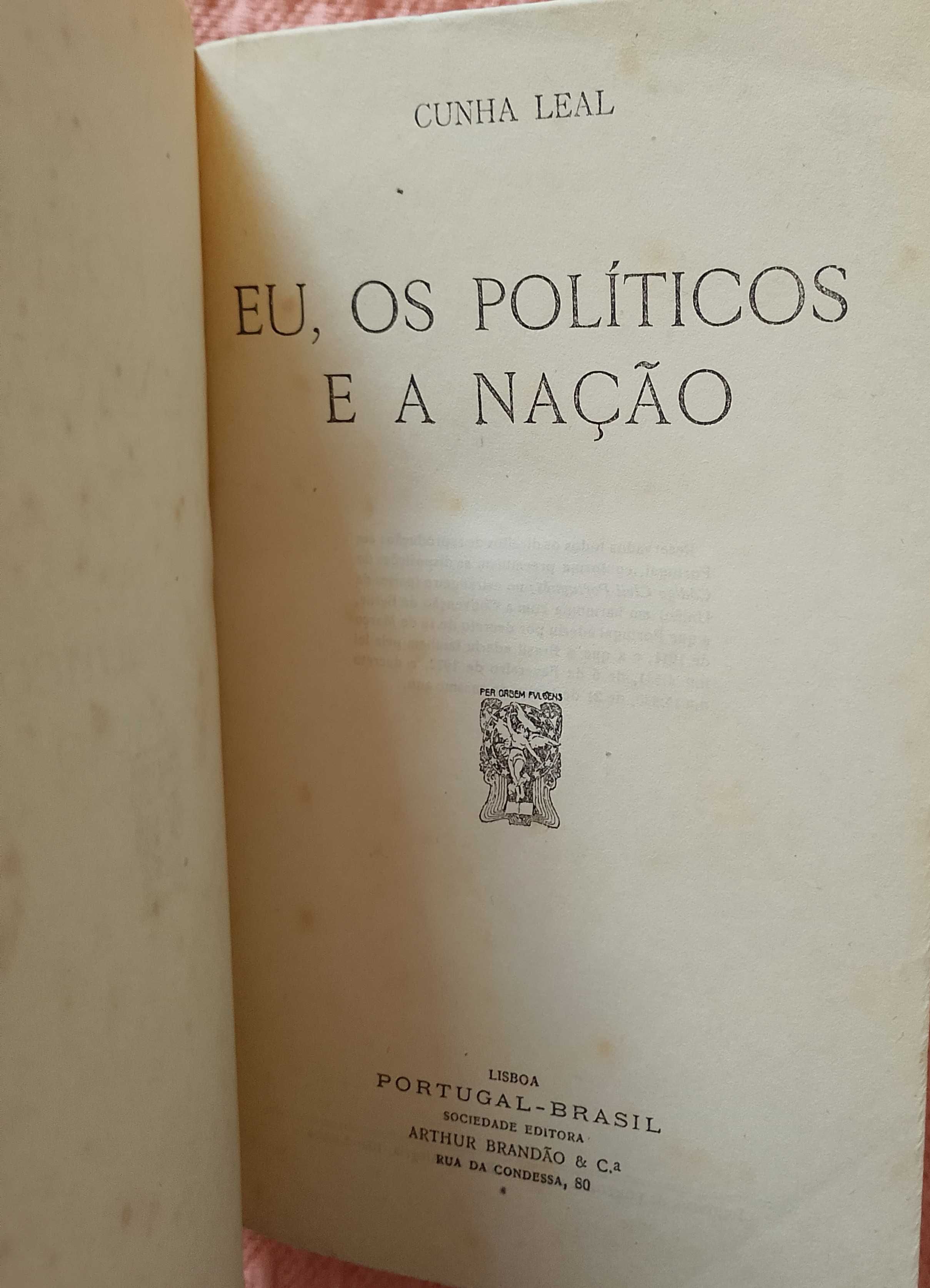 Eu, os políticos e a nação, Cunha Leal