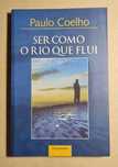 Ser Como o Rio Que Flui de Paulo Coelho