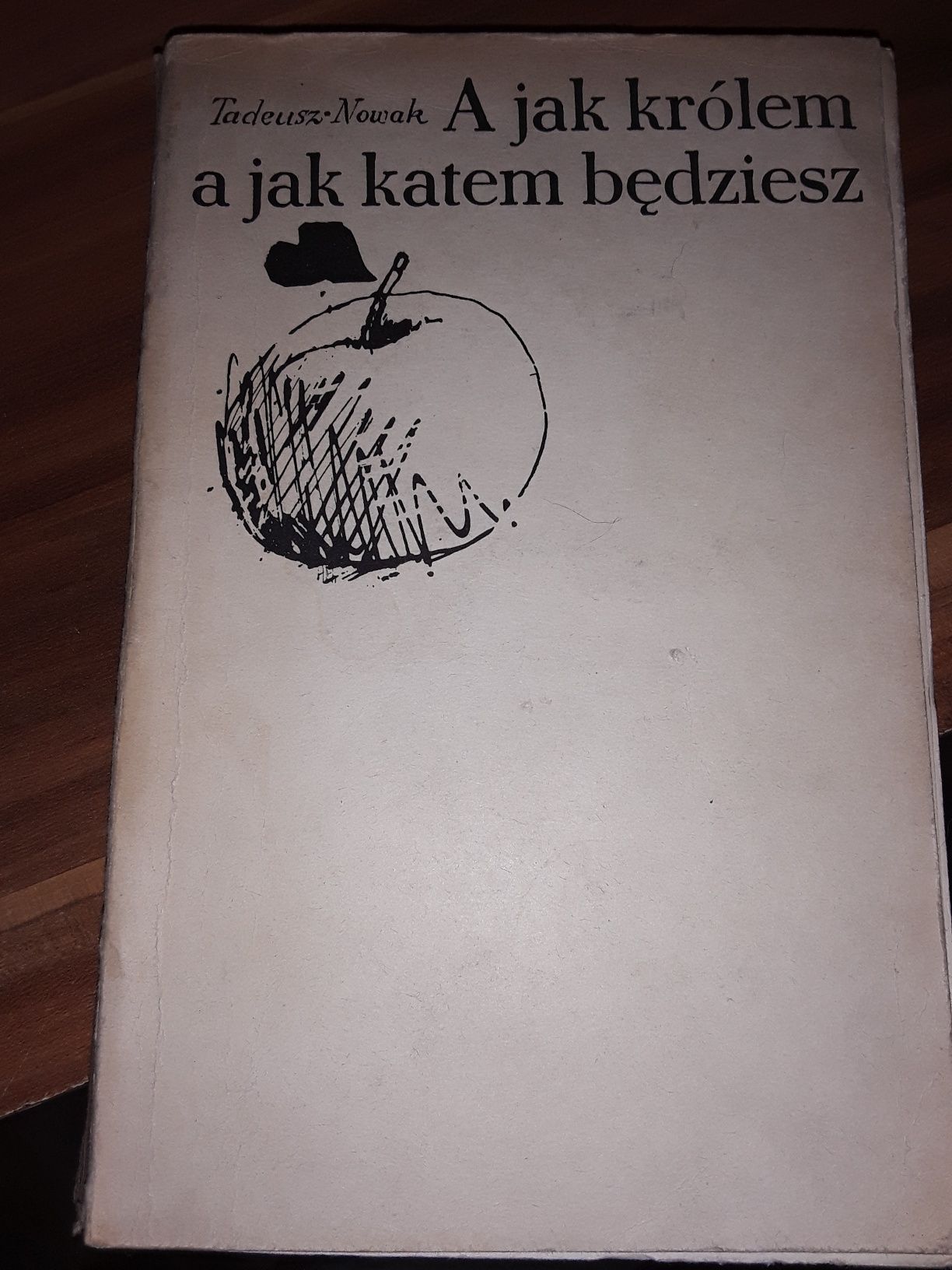 A jak królem a jak katem będziesz Nowak