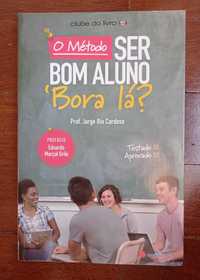 O método ser bom aluno - 'Bora lá? - Prof. Jorge Rio Cardoso (Livro)