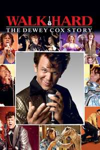 Walk Hard: The Dewey Cox Story