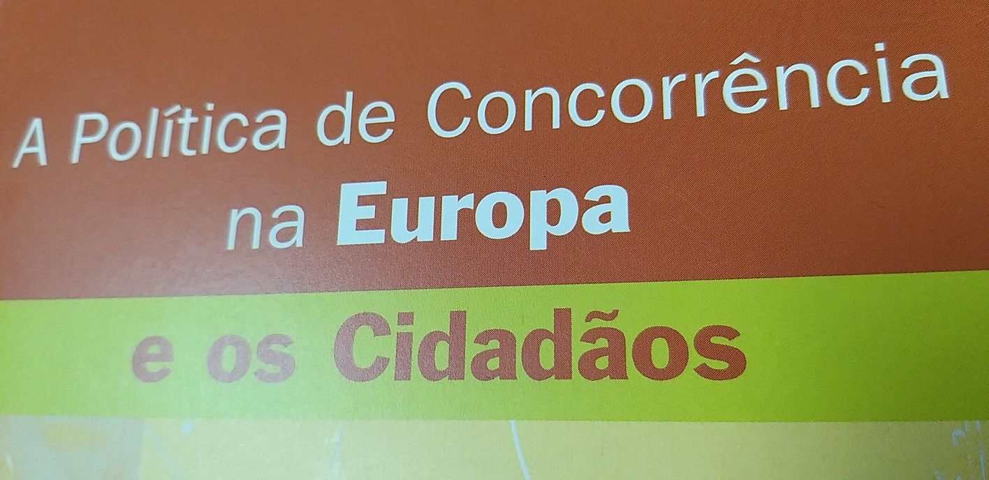 A Política de concorrência na Europa e os Cidadãos.