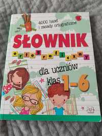 Słownik ortograficzny klasy 1 -6