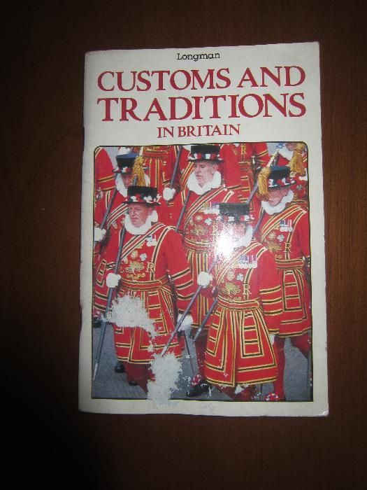 Customs and Traditions in Britain da Longman