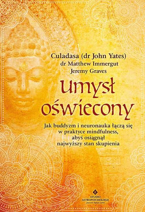 Umysł oświecony. Jak buddyzm i neuronauka łączą się w praktyce mindf