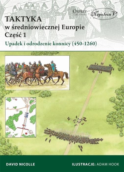 Taktyka w średniowiecznej Europie Część 1 Upadek Napoleon V David