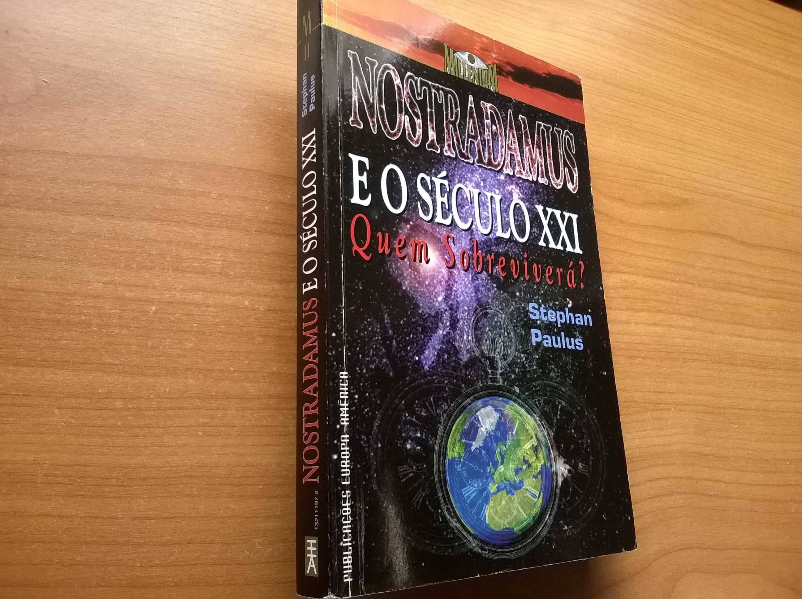 Nostradamus e o Século XXI, Quem Sobreviverá? - Stephan Paulus