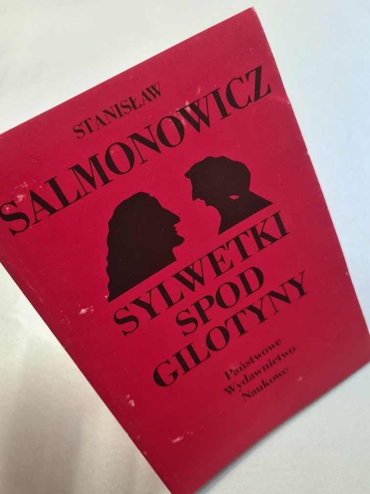 Sylwetki spod gilotyny - Stanisław Salmonowicz