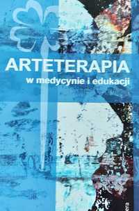 Arteterapia w medycynie i edukacji