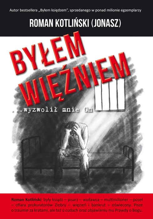 Byłem więźniem …wyzwolił mnie On. Poligraf