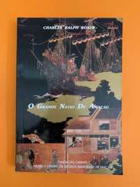 O Grande Navio de Amacau - Charles Ralph Boxer