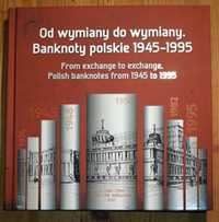 Banknoty Polskie  Od wymiany do wymiany książka album