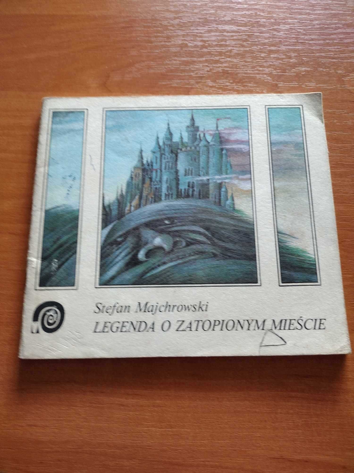 Legenda o zatopionym mieście - Stefan Majchrowski