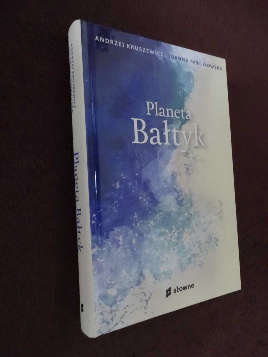 Planeta Bałtyk - Andrzej Kruszewicz i Joanna Pawlikowska _NOWA