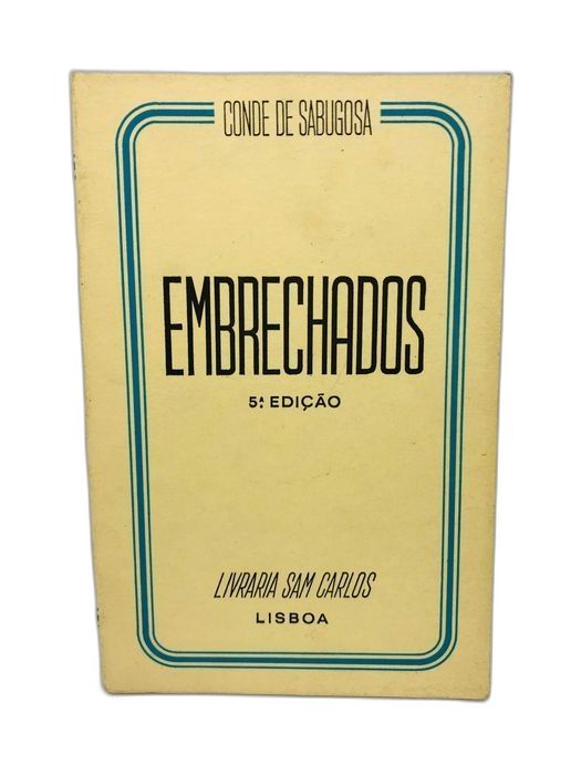 Embrechados - Conde de Sabugosa