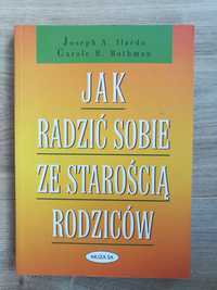 Jak radzić sobie ze starością rodziców_poradnik, pedagogika,socjologia