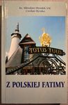 Z Polskiej Fatimy