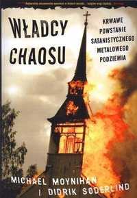 Władcy Chaosu. Krwawe Powstanie Satanistycznego.