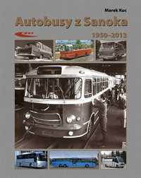 Autobusy z Sanoka 1950-.2013
Autor: Marek Kucia