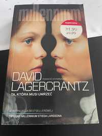 Książka David Lagercrantz Ta, która musi umrzeć