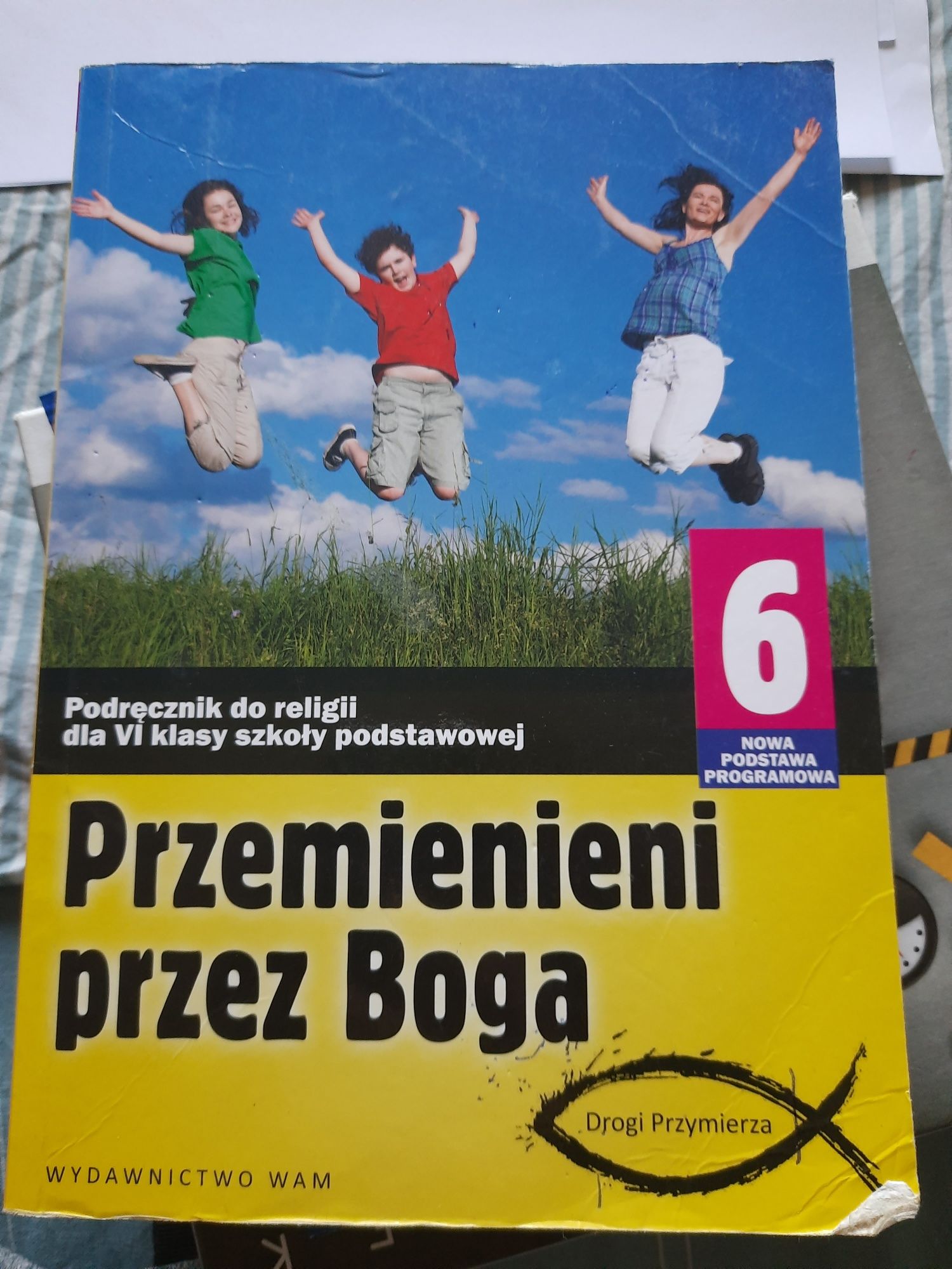 Przemienieni przez Boga katechizm 6