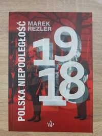 Polska Niepodległość 1918 - Marek Rezler